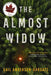 The Almost Widow by Gail Anderson-Dargatz