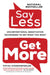 Say Less: Unconventional Negotiation Techniques to Get What You Want by Fotini Iconomopoulos