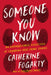 Someone You Know: An Unforgettable Collection of Canadian True Crime Stories by Catherine Fogarty