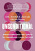 Unconditional: Break Through Past Limits to Transform Your Future by Samra Zafar