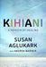 Kihiani: A Memoir of Healing by Aglukark, Susan