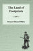 The Land of Footprints by Stewart Edward White