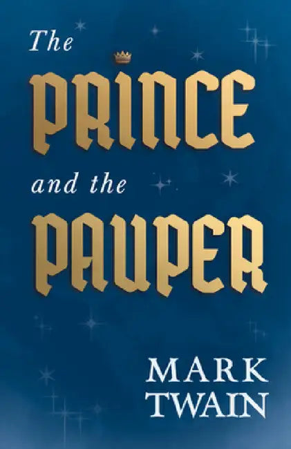 The Prince and the Pauper by Mark Twain