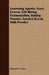 Leavening Agents; Yeast, Leaven, Salt-Rising Fermentation, Baking Powder, Aerated Bread, Milk Powder by Richard N. Hart