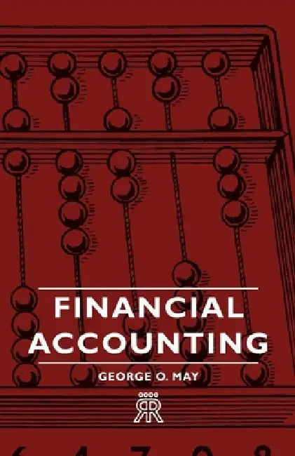 Financial Accounting by George O. May