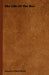 The Life of the Bee by Maurice Maeterlinck