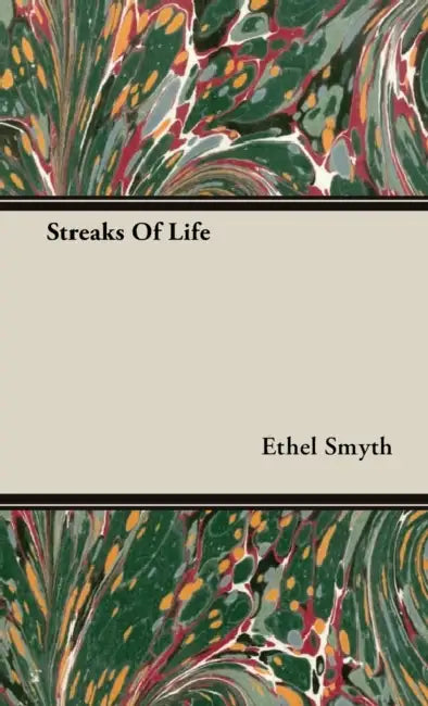 Streaks Of Life by Ethel Smyth