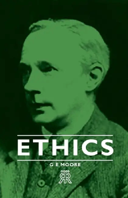 Ethics by G. E. Moore