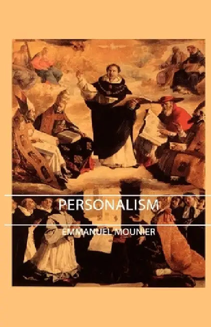Personalism by Emmanuel Mounier