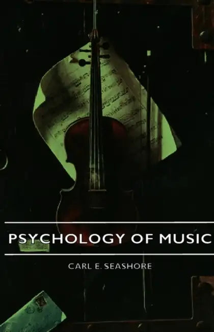 Psychology of Music by Carl E. Seashore