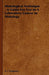 Histological Technique - A Guide For Use In A Laboratory Course In Histology by B. F. Kingsbury