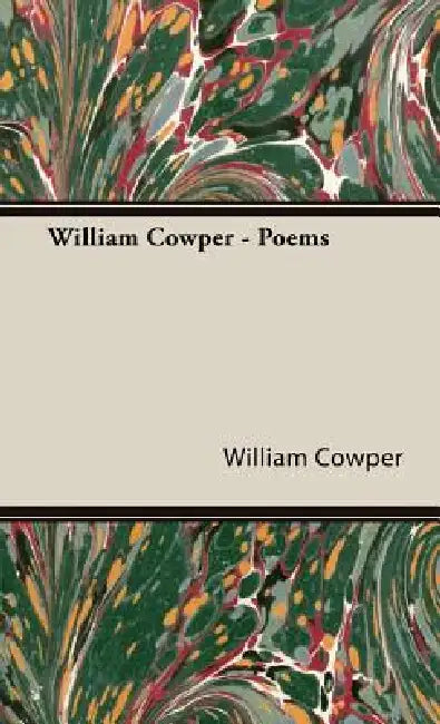 William Cowper - Poems by William Cowper