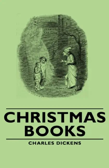 Christmas Books by Charles Dickens