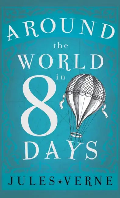 Around the World in Eighty Days by Jules Verne