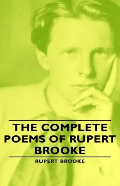 The Complete Poems of Rupert Brooke by Rupert Brooke