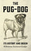 The Pug-Dog - Its History and Origin by Wilhelmina Swainston-Goodger