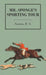 Mr. Sponge's Sporting Tour by R. S. Surtees