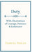 Duty - With Illustrations of Courage, Patience & Endurance by Samuel Smiles