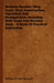 Modern Machine Shop Tools, Their Construction, Operation And Manipulation, Including Both Hand And Machine Tools - A Book Of Practical Instruction by William H. Van Dervoort