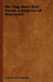 The Dog: Man's Best Friend. a Book for All Dog Lovers by Captain A. H. Trapman