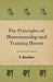 The Principles of Horsemanship and Training Horses by F. Baucher