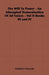 The Will to Power - An Attempted Transvaluation of All Values - Vol II Books III and IV by Friedrich Wilhelm Nietzsche