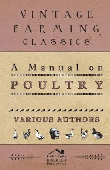 A Manual On Poultry by Various