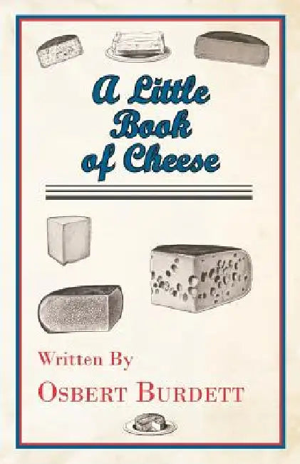 A Little Book Of Cheese by Osbert Burdett