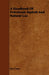 A Handbook Of Petroleum Asphalt And Natural Gas by Roy Cross
