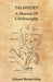 Palmistry - A Manual of Cheirosophy by Edward Heron-Allen