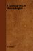A Grammar of Late Modern English - Part I. the Sentence - Second Half the Composite Sentence by H. Poutsma