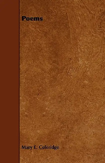 Poems by Mary E. Coleridge