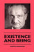 Existence and Being by Martin Heidegger