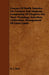 Grasses of North America for Farmers and Students. Comprising of Chapters on Their Pysiology, Selection, Cultivation, Management of Grass Lands by W. J. Beal