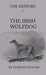 The History of the Irish Wolfdog by Edmund Hogan