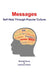 Messages: Self Help Through Popular Culture by Michael Brody, Lawrence Rubin