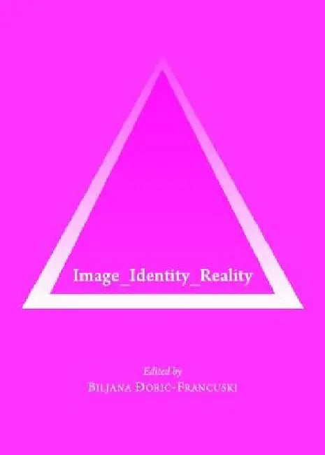 Image_identity_reality by Biljana Doric-Francuski