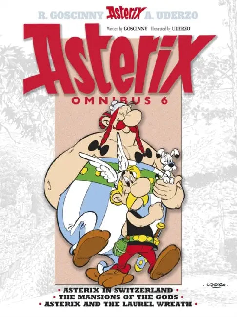 Asterix Omnibus 6: Asterix in Switzerland, the Mansions of the Gods, Asterix and the Laurel Wreath by Rene Goscinny