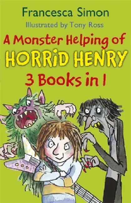 A Monster Helping of Horrid Henry 3-in-1 by Francesca Simon