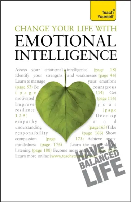 Change Your Life With Emotional Intelligence: Teach Yourself by Christine Wilding