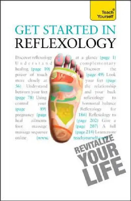 Get Started in Reflexology: Teach Yourself by Chris Stormer