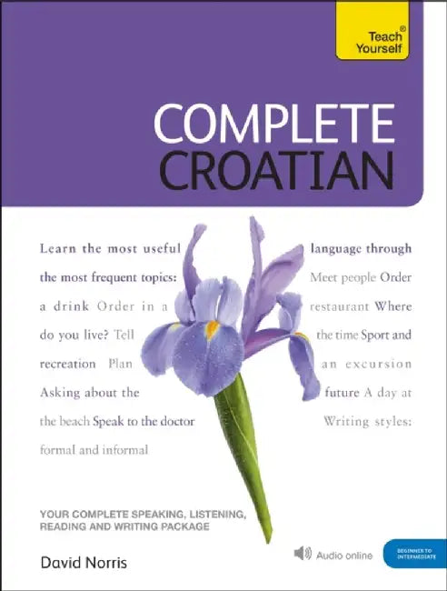 Complete Croatian Beginner to Intermediate Course by David Norris