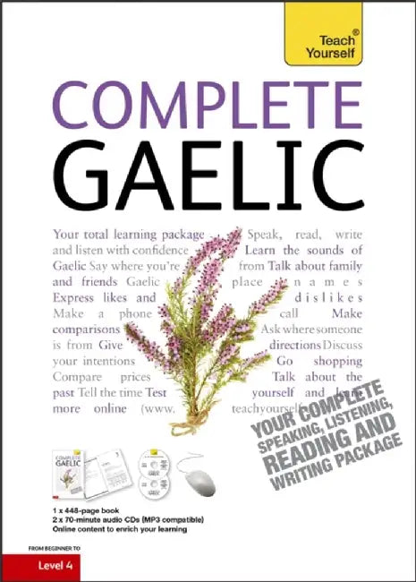 Complete Gaelic Beginner to Intermediate Book and Audio Course by Boyd Robertson