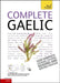 Complete Gaelic Beginner to Intermediate Book and Audio Course by Boyd Robertson