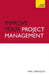 Improve Your Project Management by Baguley, Phil