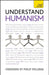Understand Humanism: Teach Yourself by Mark Vernon