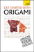 Get Started with Origami: Teach Yourself by Robert Harbin