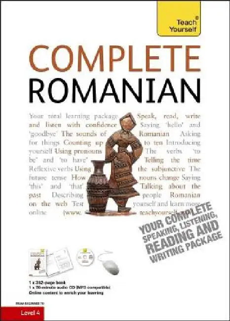 Complete Romanian Beginner to Intermediate Course: Learn to Read, Write, Speak and Understand a New Language by Dennis Deletant