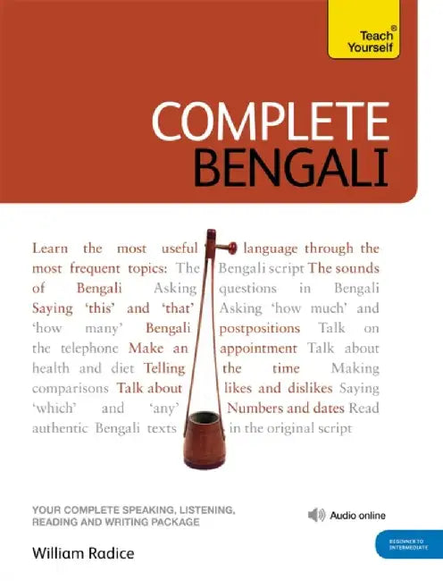 Complete Bengali Beginner to Intermediate Course by William Radice