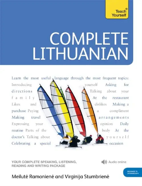 Complete Lithuanian Beginner to Intermediate Course by Meilute Ramoniene